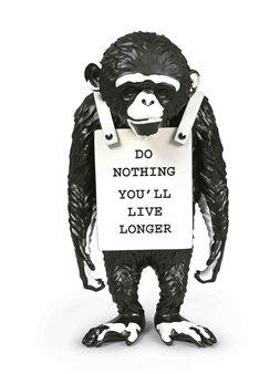 Banksy | Monkey Sign - Do Nothing You'll Live Longer (Black