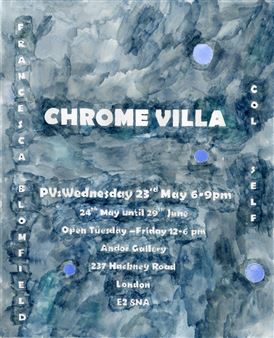 Francesca Blomfield: Chroma Villa - Andor Gallery