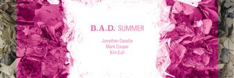 B.A.D. Summer - Baik Art, Los Angeles