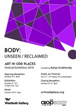 Body: Unseen /Reclaimed  Art in Odd Places Festival 2018 - Westbeth Gallery
