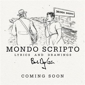 Bob Dylan: Mondo Scripto - Halcyon Gallery, London (144-146 New Bond Str)