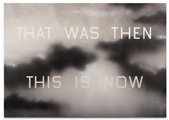 THAT WAS THEN, THIS IS NOW - Ed Ruscha