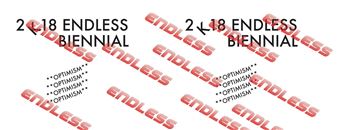 Endless Editions Biennial: Optimism - EFA Project Space