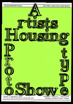 Artists Housing Prototype Show - Eastside Projects