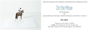 Juana Barreto Yampey, Helena Giestas & Olivia Vivanco: On The Move - Art Museum of the Americas