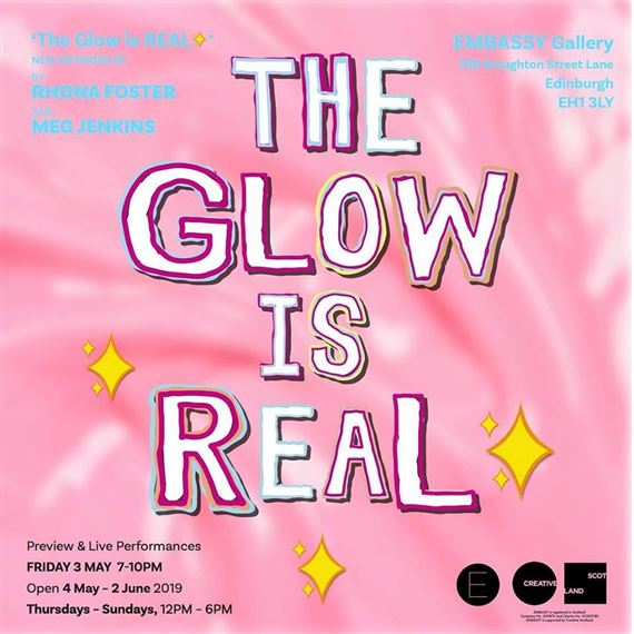 Rhona Foster & Meg Jenkins: The Glow is Real - Embassy Gallery