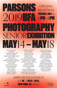Parsons BFA Photography Senior Thesis Exhibition - Aperture Foundation