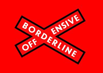 Borderline Offensive: Laughing in the Face of Fear - Röda Sten Konsthall