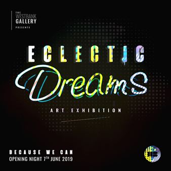 Eclectic Dreams: Art Exhibition - Westbank Gallery