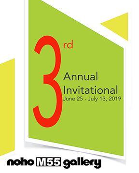 Third Annual Invitational Exhibition - Noho M55 Art