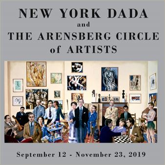 New York Dada and the Arensberg  Circle of Artists - Francis M. Naumann