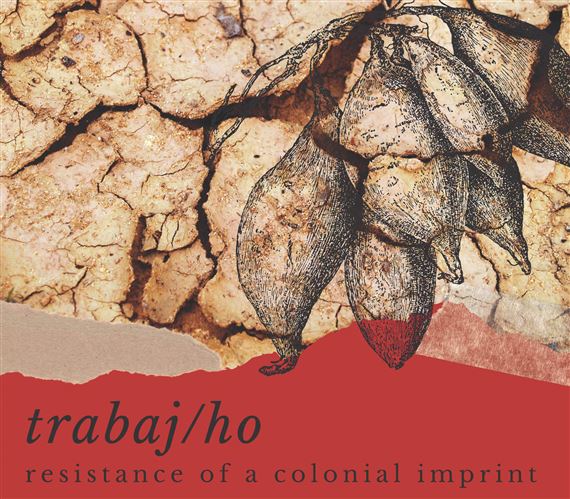Trabaj/ho: Resistance Of A Colonial Imprint - Carnegie Art Museum