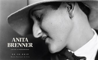 Anita Brenner: Luz de la modernidad - Museo Nacional de Arte, Mexico