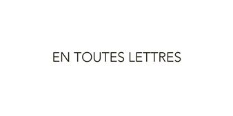 En Toutes Lettres - Galerie Roger Bellemare