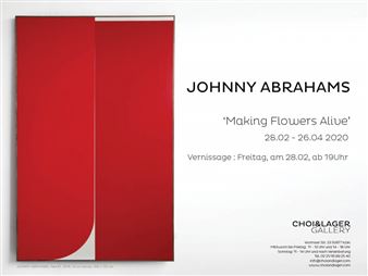 Johnny Abrahams: Making Flowers Alive - CHOI&CHOI Gallery, Cologne