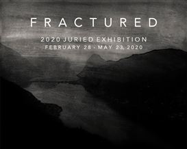 Announcing: Fractured Opening February 28, 2020