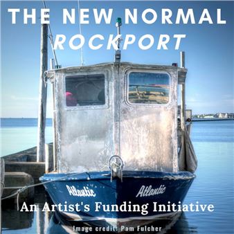 $150,000 in Artists Grants Awarded Through ‘The New Normal Rockport’