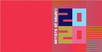 Artists Of Hawaiʻi 2020 - HoMA, Honolulu Museum of Art