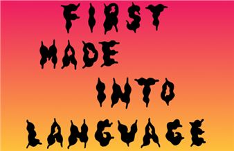 First Made Into Language - Southern Exposure