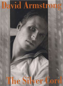 David Armstrong: Fotografien 1977 - 2001 - Galerie M + R Fricke