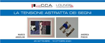 Marco Angelini & Andrea Pinchi: La Tensione Astratta dei Segni - Lu.C.C.A. Museum