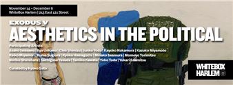 Exodus V: Aesthetics in the Political - WhiteBox
