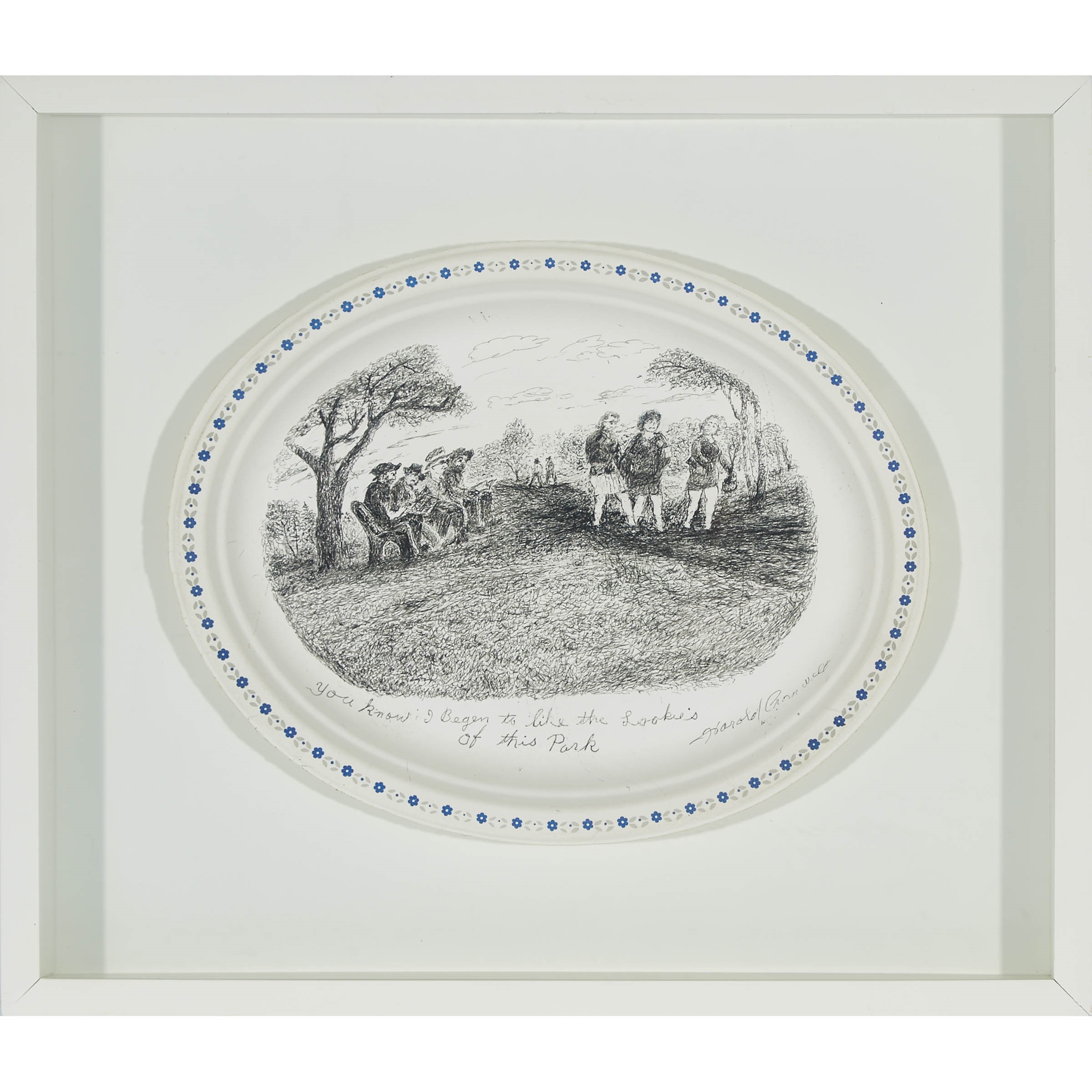 Artwork by Harold Cromwell, YOU KNOW I BEGIN TO LIKE THE LOOKIES OF THIS PARK, Made of ink on oval paper plate