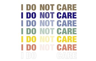 I Do Not Care - A2Z Art Gallery
