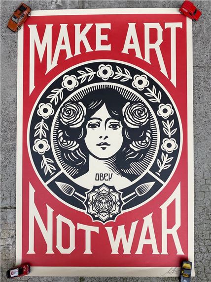 Make Art Not War by Shepard Fairey, 2018