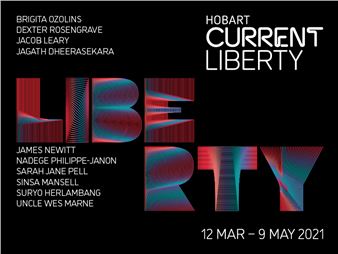 Hobart Current: Liberty - Tasmanian Museum and Art Gallery