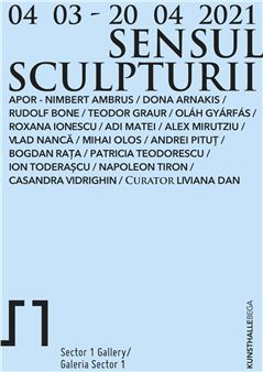 Sensul Sculpturii - Sector 1 Gallery