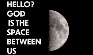 Hello? God Is The Space Between Us - Anonymous Gallery, New York