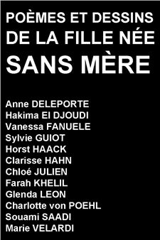 Poèmes Et Dessins De La Fille Née Sans Mère - Topographie de l'Art