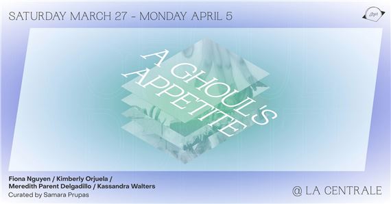 Art Matters Festival 2021: A Ghouls Appetite - La Centrale Galerie Powerhouse