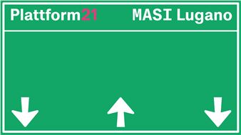 Plattform21 - MASI Lugano, Palazzo Reali