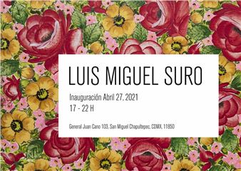 Luis Miguel Suro - Galeria Enrique Guerrero