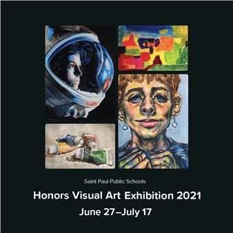 Saint Paul Public Schools Honors Visual Art Exhibition - Minnesota Museum of American Art