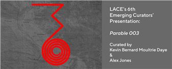 Parable 003 - LACE, Los Angeles Contemporary Exhibitions