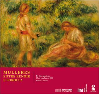 Mulleres. Entre Renoir e Sorolla - Museum of Pontevedra