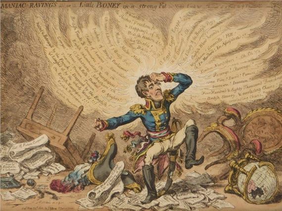 "Maniac Ravings or Little Boney in a Strong Fit " by James Gillray, 1803