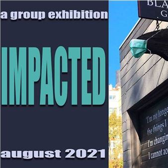 Impacted - Blackfish Gallery