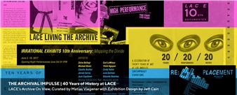 The Archival Impulse: 40 Years at LACE - LACE, Los Angeles Contemporary Exhibitions