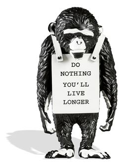 Banksy | after. Monkey Sign - Do Nothing You'll Live Longer (2016