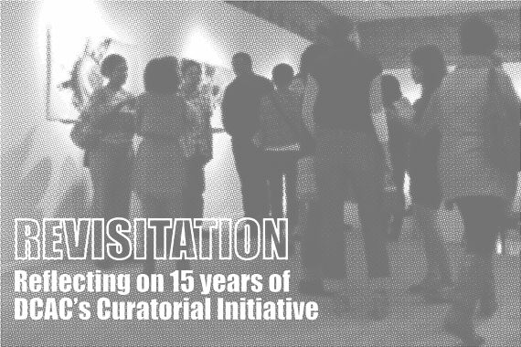 Revisitation: Reflecting on 15 Years of DCAC’s Curatorial Initiative - District of Columbia Arts Center
