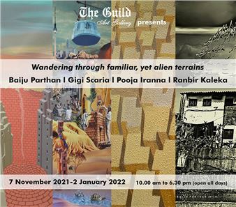 Wandering Through Familier, Yet Alien Terrains - The Guild Art Gallery, Mumbai