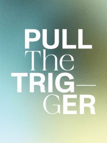 Pull the Trigger - Gdańsk City Gallery 2 (GGM)