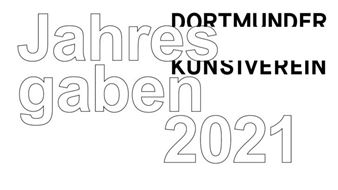 Jahresgaben 2021: Winterfest & Jahresrückblick - Dortmunder Kunstverein 