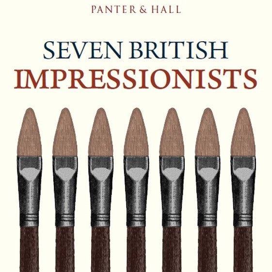 Seven British Impressionists 2022 - Panter & Hall Gallery