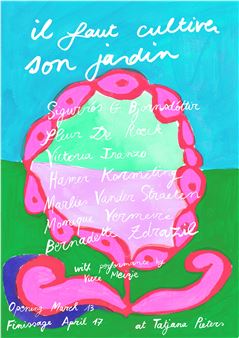 Il Faut Cultiver Son Jardin - Galerie Tatjana Pieters