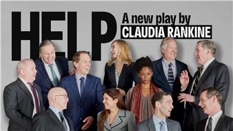 Help: A New Play by Claudia Rankine - The Shed